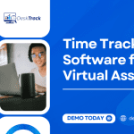 How Time Tracking Software Can Transform Your Virtual Assistant Business