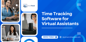 How Time Tracking Software Can Transform Your Virtual Assistant Business
