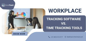 Workplace Tracking vs. Time Tracking Tools: What’s the Difference?