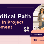 The Critical Path Method in Project Management: Your Full CPM Guide