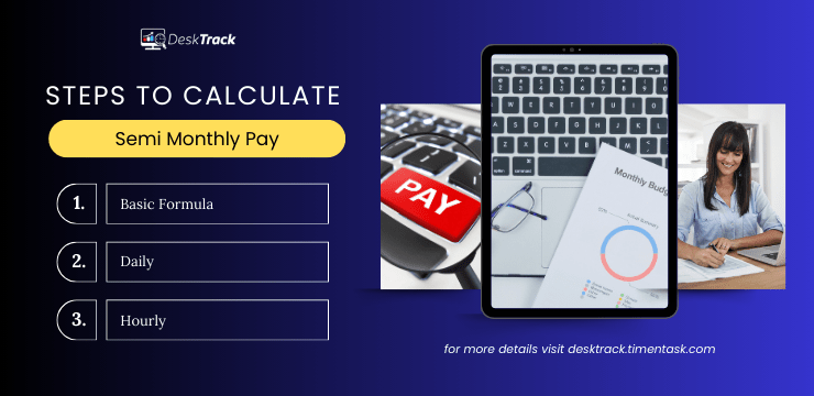 Steps to Calculate semi pay