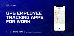 GPS Employee Tracking Apps for Work