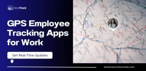 GPS Employee Tracking Apps for Work