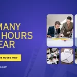 How Many Work Hours in a Year: A Complete Guide