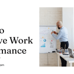 25 Proven Ways to Improve Work Performance in 2026