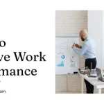 25 Proven Ways to Improve Work Performance in 2026