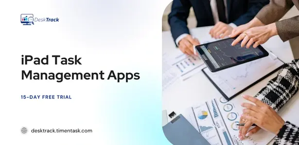 iPad Task Management Apps: Best Tools to Organize Work & Boost Productivity
