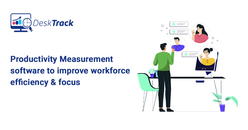 Productivity Measurement Software for teams | DeskTrack