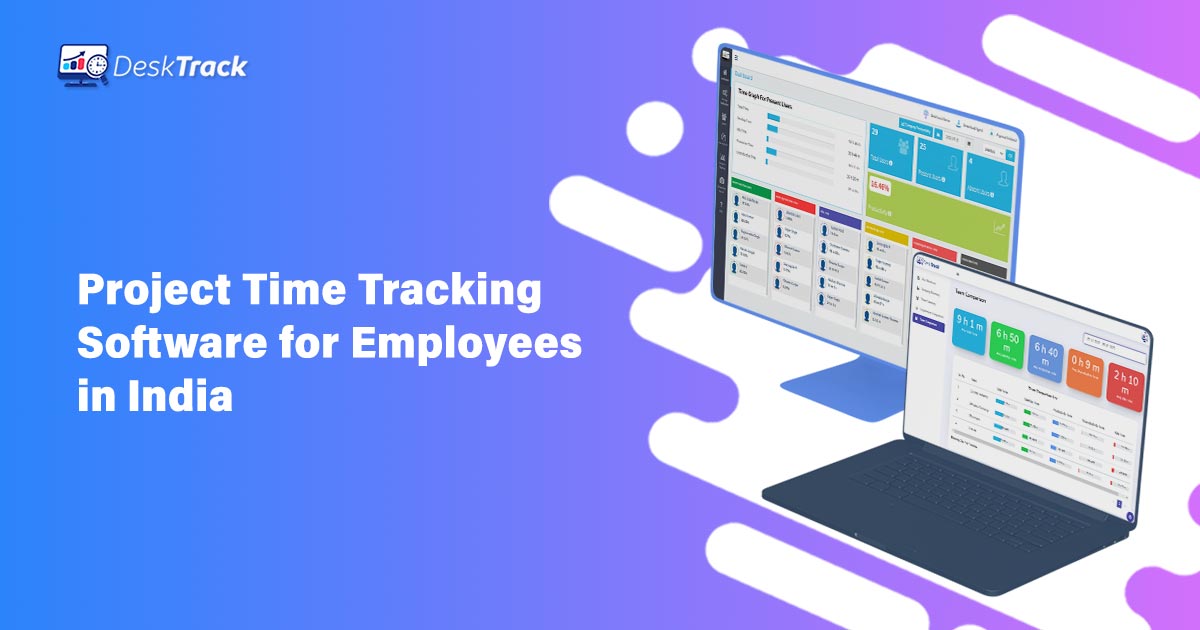 Best Project Time Tracking Software For Employees - Desktrack